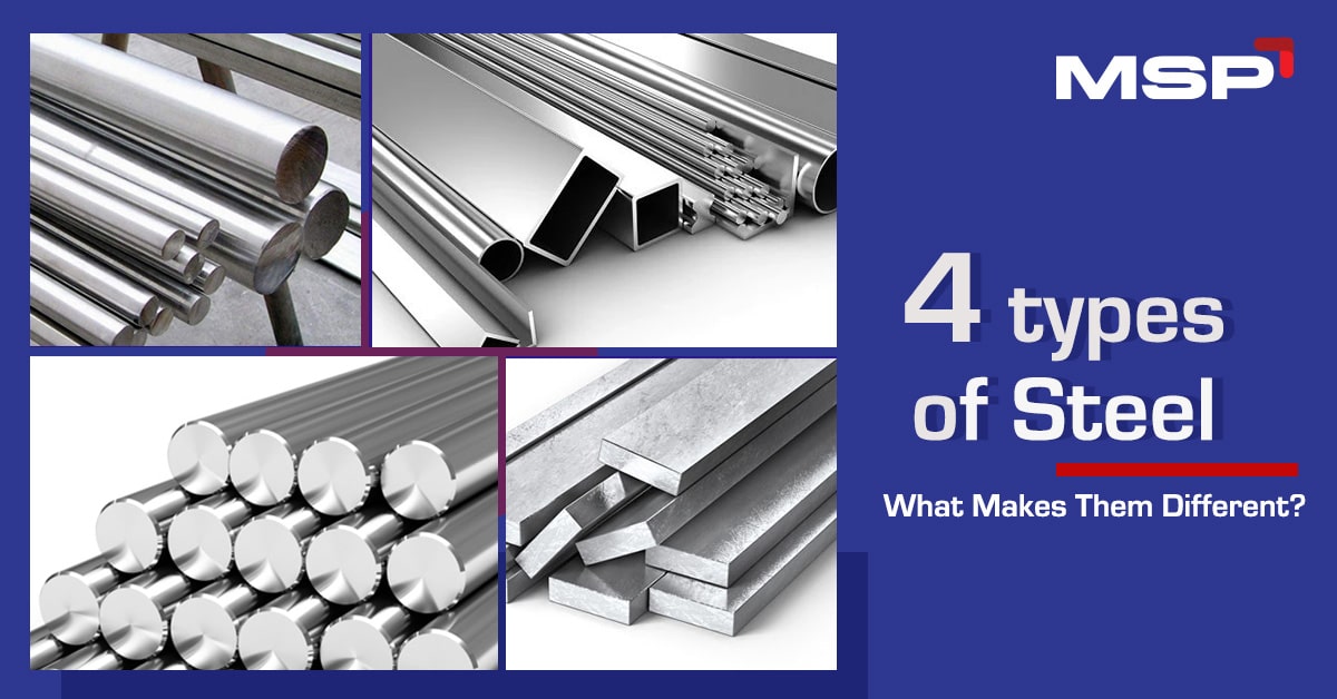 4 Types of Steel: What Makes Them Different?