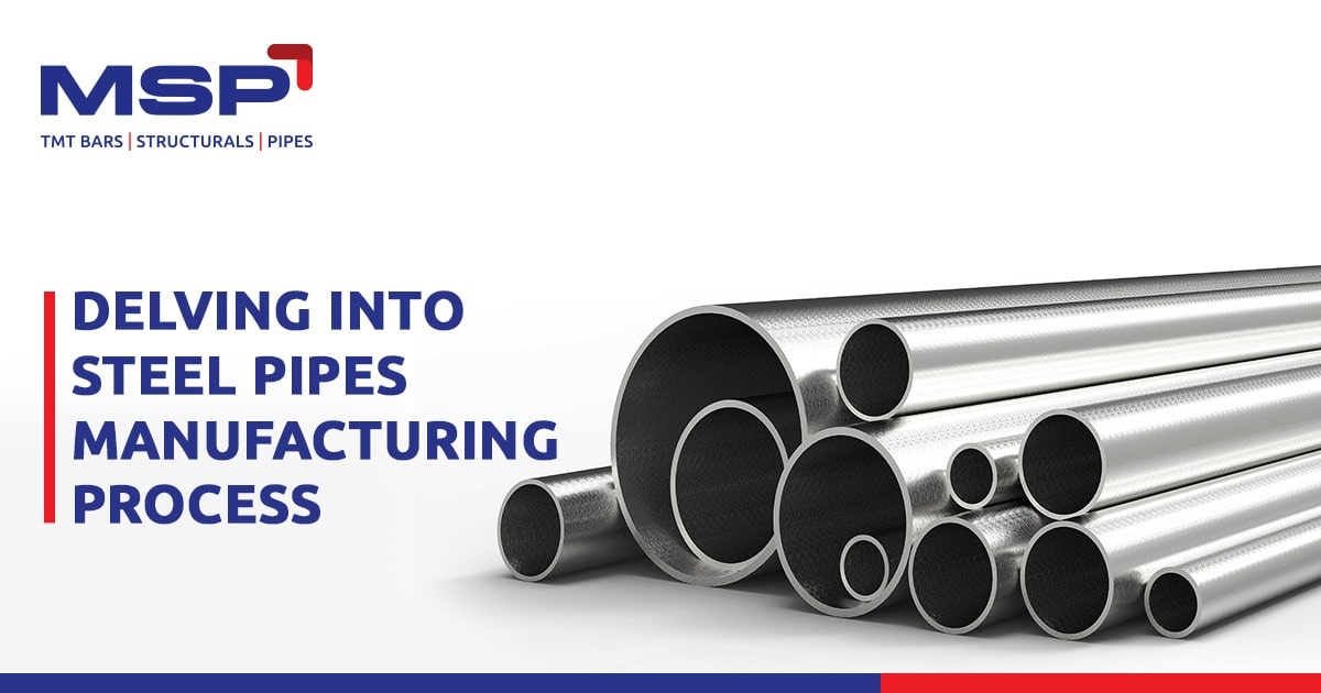 Understanding the Manufacturing Process of Steel Pipes
